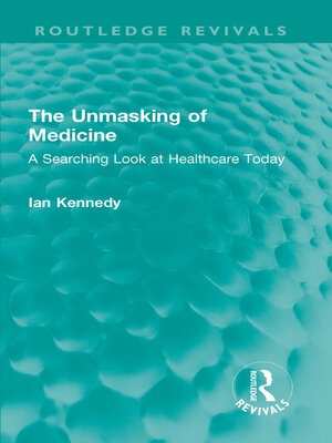 cover image of The Unmasking of Medicine